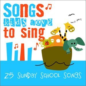 Songs Kids Love To Sing Sunday School Songs Songs Kids Love To Sing 