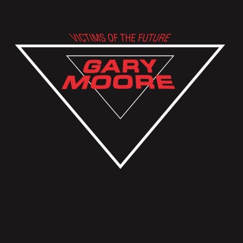 Gary Moore/Victims Of The Future@Import-Net@Remastered
