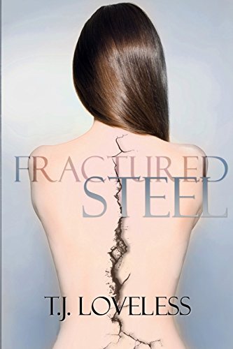 T. J. Loveless/Fractured Steel