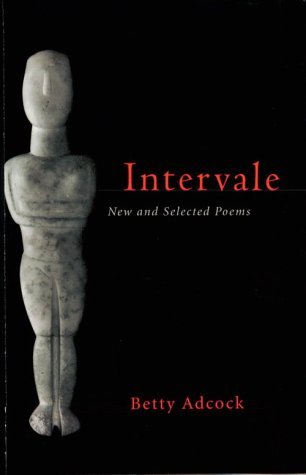 Betty Adcock/Intervale@ New and Selected Poems