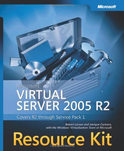 Janique Carbone Microsoft Virtual Server 2005 R2 Resource Kit [wit 
