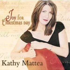 Kathy Mattea/Joy For Christmas Day
