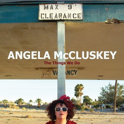Angela McCluskey/Things We Do@Enhanced Cd
