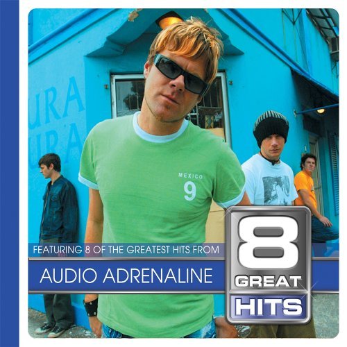 Audio Adrenaline/8 Great Hits