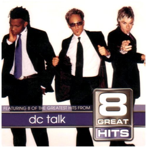 Dc Talk/8 Great Hits