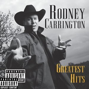 Rodney Carrington/Greatest Hits@Explicit Version@2 Cd