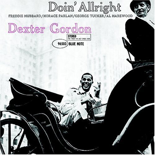 Dexter Gordon/Doin' Allright@Remastered/Incl. Bonus Tracks@Rudy Van Gelder Editions