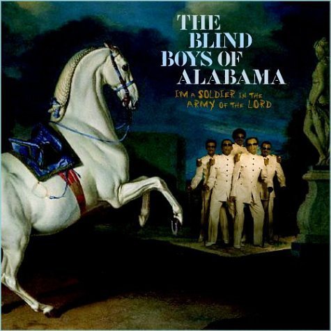 Blind Boys Of Alabama/I'M A Soldier In The Army...