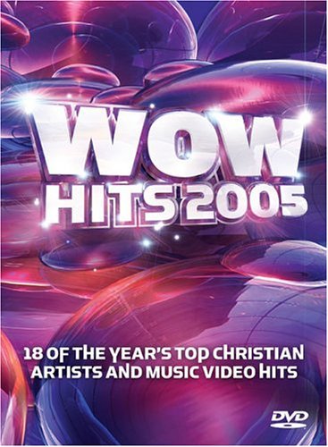 Wow Hits/Wow Hits 2005@Orrico/Selah/Kutless@Wow Hits