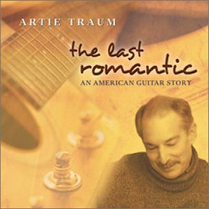 Artie Traum Last Romantic 