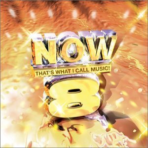 Now That's What I Call Music/Vol. 8-Now That's What I Call@Now That's What I Call Music