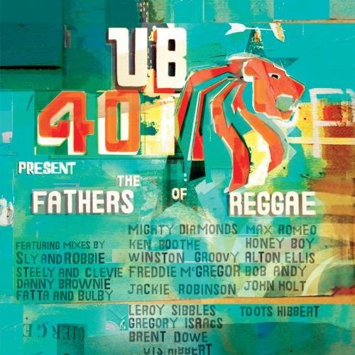 Ub40/Presents The Fathers Of Reggae