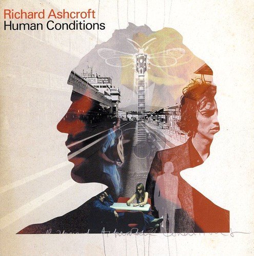 Richard Ashcroft/Human Conditions@Import