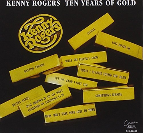 Kenny Rogers/10 Years Of Gold