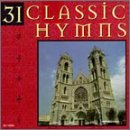 31 Classic Hymns/31 Classic Hymns