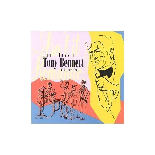 Tony Bennett Vol. 1 Classic Tony Bennett 