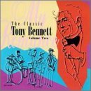 Tony Bennett Vol. 2 Classic Tony Bennett 