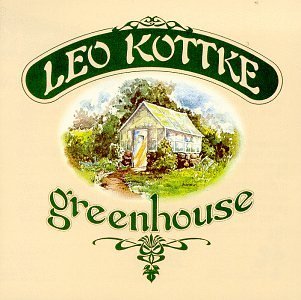Leo Kottke/Greenhouse