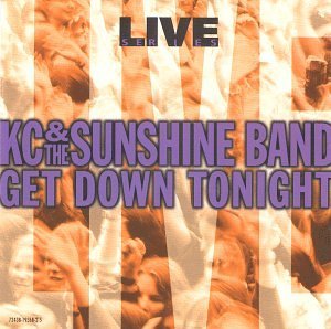 K.C. & The Sunshine Band/Live-Get Down Tonight