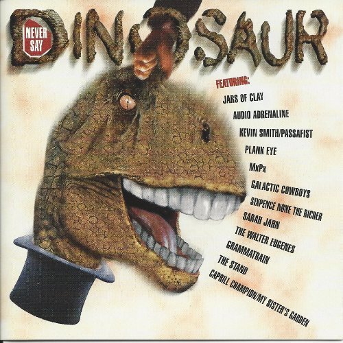 Never Say Dinosaur/Never Say Dinosaur@Jars Of Clay/Audio Adrenaline@Eugenes/Galactic Cowbous/Mxpx