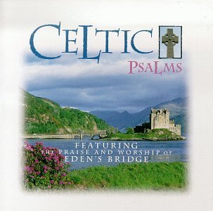 Eden's Bridge Celtic Psalms Feat. Sarah Lacy Eden's Bridge 