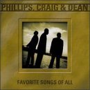 Phillips/Craig/Dean/Favorite Songs Of All