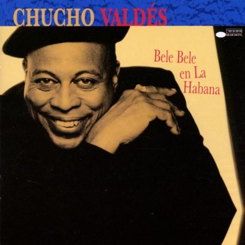 Chucho Valdes/Bele Bele En La Habana