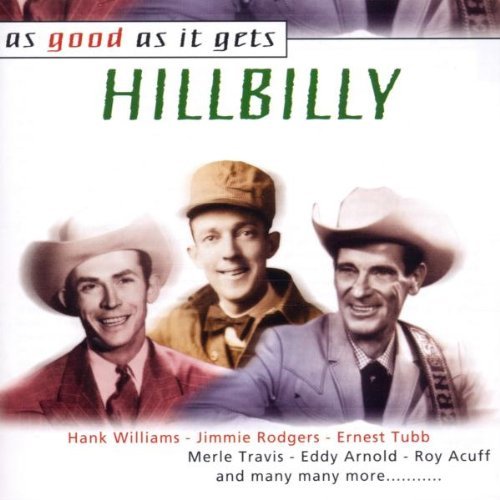 Hillbilly-As Good As It Gets/Hillbilly-As Good As It Gets@Import