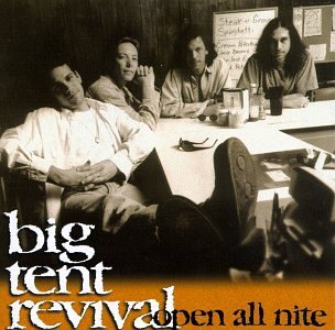 Big Tent Revival/Open All Nite@Cd-Rom