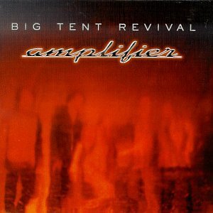 Big Tent Revival/Amplifier@Enhanced Cd