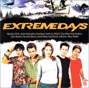 Extreme Days/Soundtrack@Mac/P.O.D./Newsboys/East West@Reuben/Bleach/Rowe/Laver