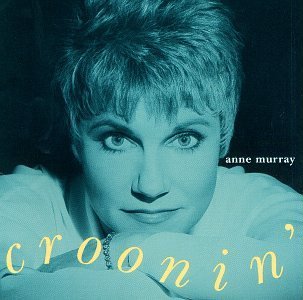 Anne Murray Croonin' 