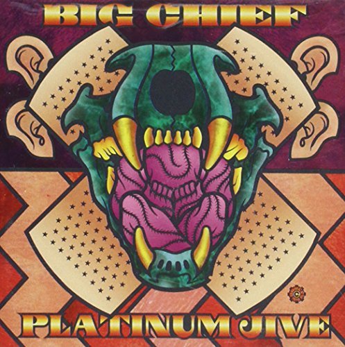 Big Chief/Platinum Jive