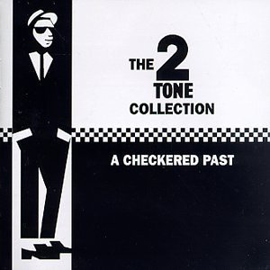 Two Tone Collection/Checkered Past