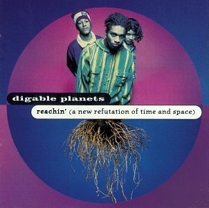 Digable Planets Reachin' (a New Refutation Of 