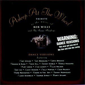 Asleep At The Wheel/Tribute To Bob Wills