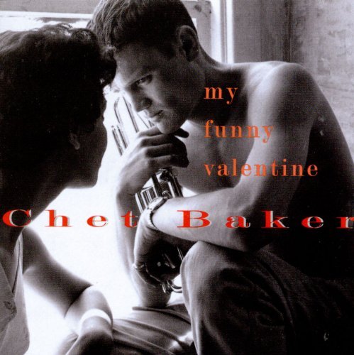 Chet Baker/My Funny Valentine