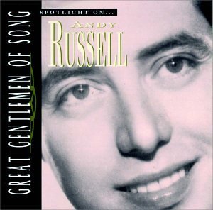 Andy Russell/Spotlight On Andy Russell