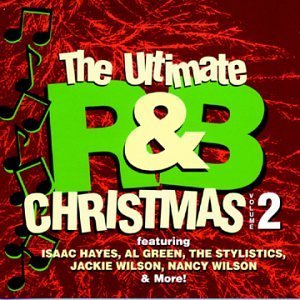 Ultimate R & B Christmas Vol. 2 Ultimate R & B Christma Cole Hayes Robinson Stylistics Ultimate R & B Christmas 
