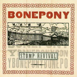 Bonepony Stomp Revival Johnson*lynette (hrp) Nr 