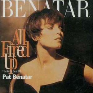 Pat Benatar/Very Best Of-All Fired Up