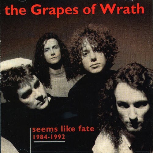 Grapes Of Wrath/Seems Like Fate '84-92@Import-Can