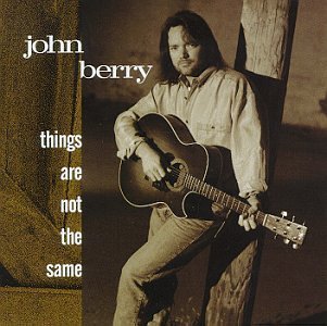 Berry John Things Are Not The Same 