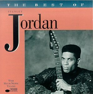Stanley Jordan/Best Of Stanley Jordan