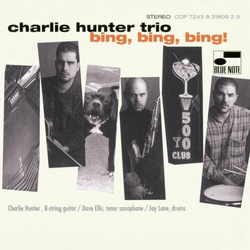 Charlie Hunter/Bing Bing Bing!