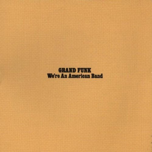 Grand Funk Railroad/We'Re An American Band@Remastered