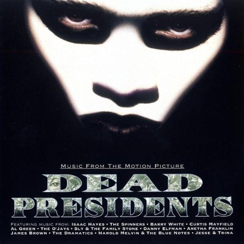 Dead Presidents Vol. 1 Soundtrack Hayes Brown Spinners Dramatics White Mayfield Franklin O'jays 