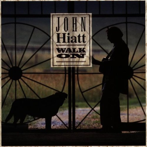 John Hiatt/Walk On