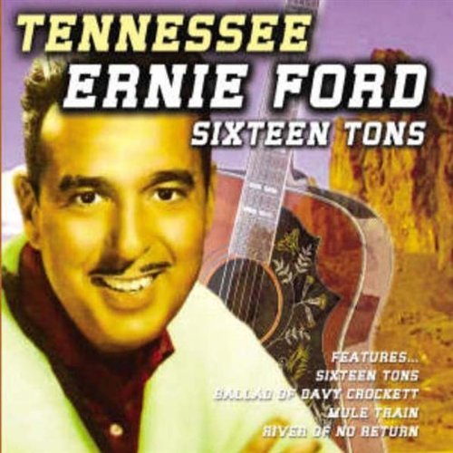 Tennessee Ernie Ford/Sixteen Tons