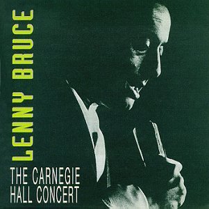 Lenny Bruce/Carnegie Hall Concerts@Explicit Version@2 Cd
